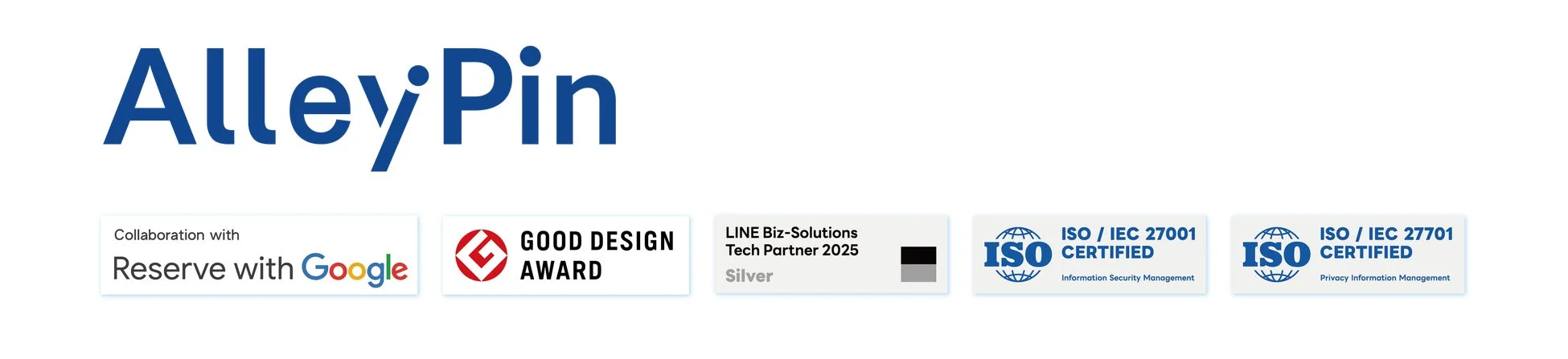 AlleyPin社のロゴと共に、Googleとの提携、グッドデザイン賞受賞、LINE Biz-Solutions Tech Partner (Silver)認定、および情報セキュリティとプライバシー情報管理に関するISO認証取得を示す画像